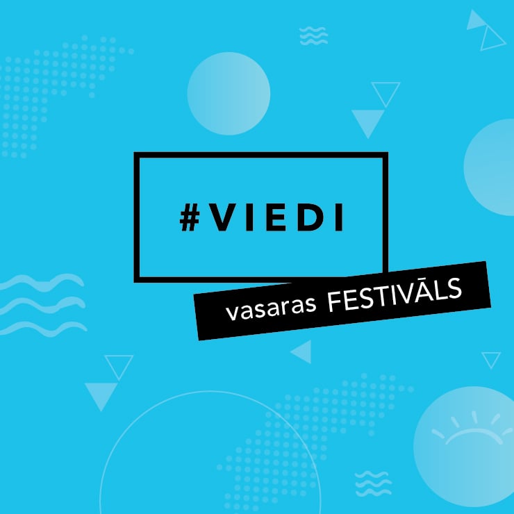 Image of the event "#VIEDI vasaras festivāls"