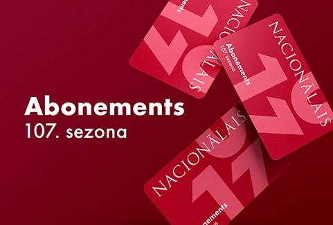 Izrādes "Latvijas Nacionālā teātra 107. sezonas ABONEMENTS" attels