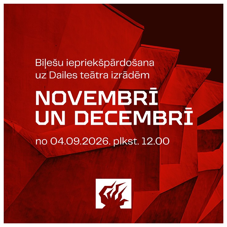 Изображение спектакля "BIĻETES UZ DAILES TEĀTRA IZRĀDĒM NOVEMBRĪ UN DECEMBRĪ"