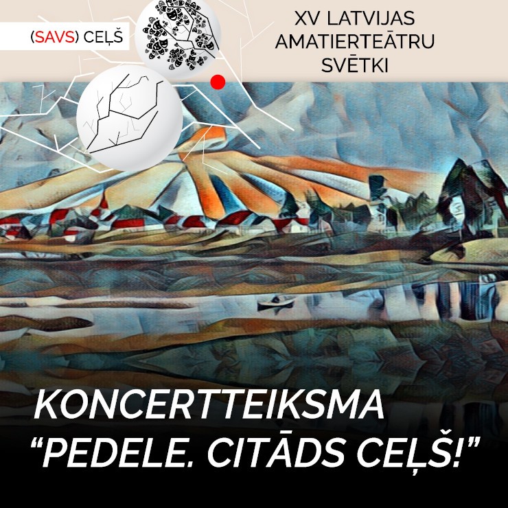 Izrādes "Koncertteiksma "Pedele. Citāds ceļš!" | XV Latvijas amatierteātru svētku atklāšana" attels