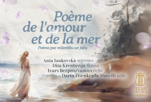 Izrādes "Franču un beļģu vokālinstrumentālais kamermūzikas koncerts POĒMA PAR MĪLESTĪBU UN JŪRU" attels