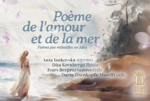Izrādes "Franču un beļģu vokālinstrumentālais kamermūzikas koncerts POĒMA PAR MĪLESTĪBU UN JŪRU" attels