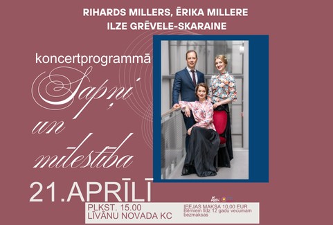 Изображение спектакля "Koncertprogramma SAPŅI UN MĪLESTĪBA | Rihards Millers, Ērika Millere un Ilze Grēvele-Skaraine"