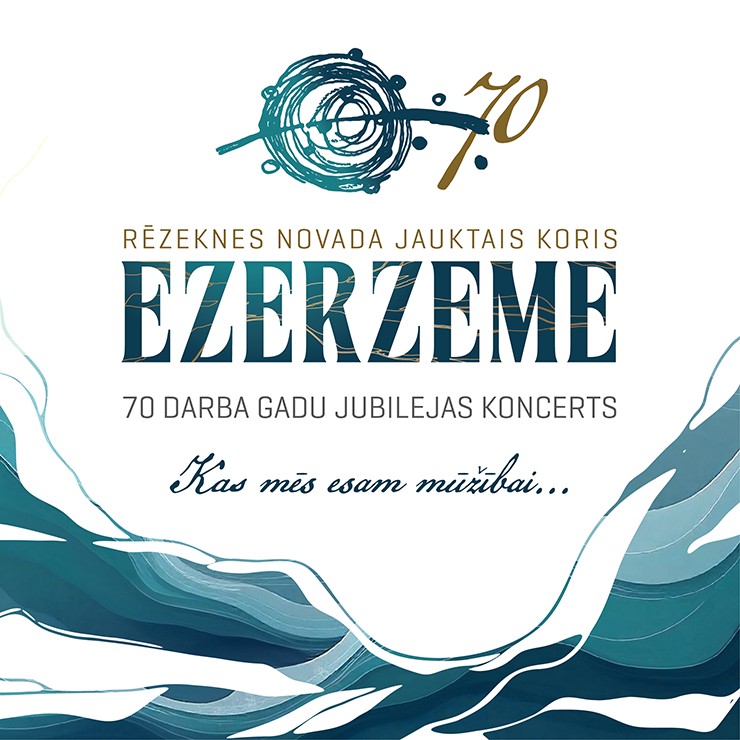 Izrādes "KAS MĒS ESAM MŪŽĪBAI? | Jauktā kora “Ezerzeme” 70 gadu jubilejas koncerts" attels