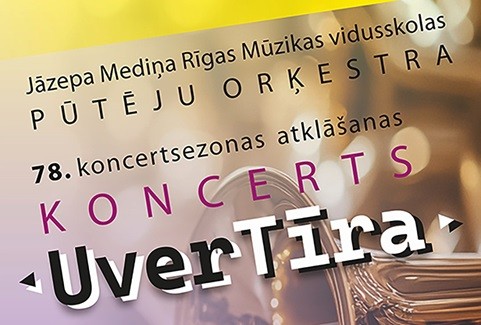 Izrādes "UverTīra / Jāzepa Mediņa Rīgas Mūzikas vidusskolas pūtēju orķestra koncerts" attels
