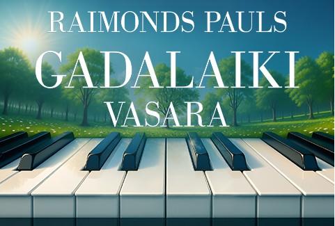Izrādes "Raimonda Paula dziesmas | Gadalaiki | Vasara" attels
