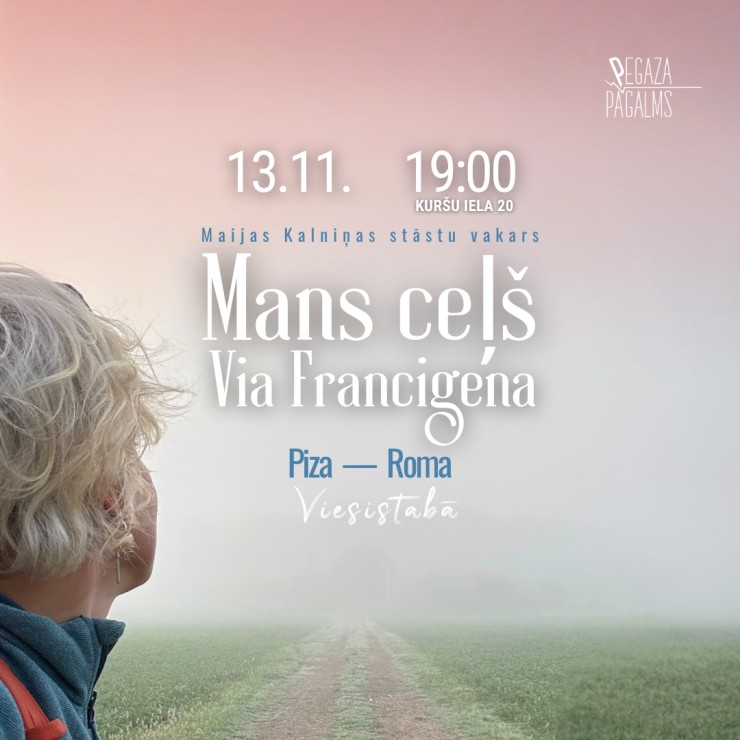 Izrādes "Maijas Kalniņas stāstu vakars "MANS CEĻŠ VIA FRANCIGENA". Piza - Roma" attels