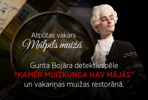 Izrādes "Atpūtas vakars Mālpils muižā | Vakariņas Mālpils muižas restorānā un Gunta Bojāra detektīvspēle “Kamēr muižkunga nav mājās”" attels