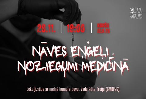 Image of the event ""NĀVES EŅĢEĻI. Noziegumi medicīnā". Lekcijizrāde ar melnā humora devu"