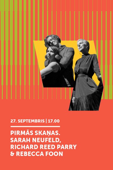 Meklēšanas rezultāta izrādes "PIRMĀS SKAŅAS. SARAH NEUFELD, 
RICHARD REED PARRY & REBECCA FOON. LIEPĀJAS MĀKSLAS FORUMS 2026" attels