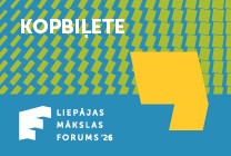 Meklēšanas rezultāta izrādes "KOPBIĻETE. LIEPĀJAS MĀKSLAS FORUMS 2026" attels
