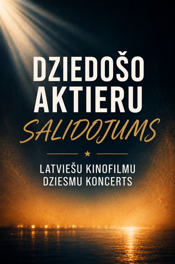 Meklēšanas rezultāta izrādes "Dziedošo aktieru salidojums | Latvijas kinofilmu dziesmu koncerts" attels