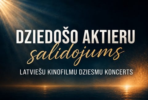 Image of the event "Dziedošo aktieru salidojums | Latvijas kinofilmu dziesmu koncerts"