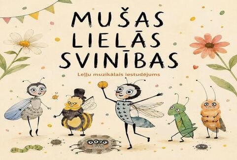 Image of the event "Mušas lielās svinības"
