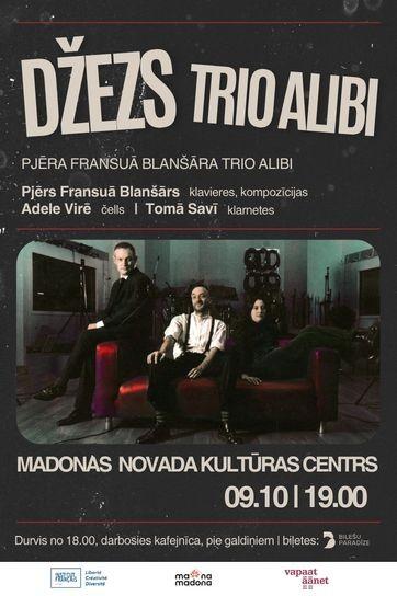 Meklēšanas rezultāta izrādes "DŽEZS | Pjēra Fransuā Blanšāra džeza trio ALIBI" attels