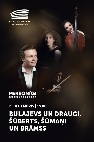 Meklēšanas rezultāta izrādes "BULAJEVS UN DRAUGI. ŠŪBERTS, ŠŪMAŅI UN BRĀMSS" attels