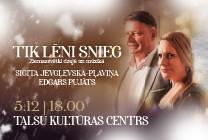 Meklēšanas rezultāta izrādes "TIK LĒNI SNIEG | Sigita Jevgļevska-Pļaviņa un Edgars Pujāts Ziemassvētkos" attels
