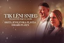 Meklēšanas rezultāta izrādes "TIK LĒNI SNIEG | Sigita Jevgļevska-Pļaviņa un Edgars Pujāts Ziemassvētkos" attels