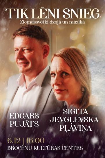 Meklēšanas rezultāta izrādes "TIK LĒNI SNIEG | Sigita Jevgļevska-Pļaviņa un Edgars Pujāts Ziemassvētkos" attels