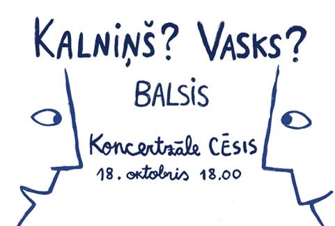 Image of the event "Kalniņš? Vasks?"