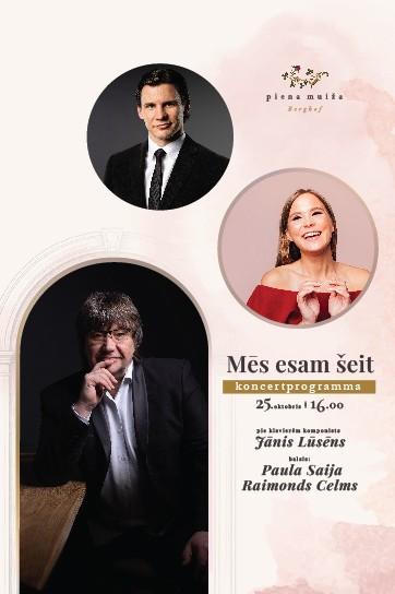 Meklēšanas rezultāta izrādes "Lūsēns, Saija, Celms | Mēs esam šeit | Koncertprogramma" attels