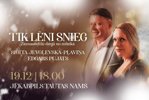 Изображение спектакля "TIK LĒNI SNIEG | Sigita Jevgļevska-Pļaviņa un Edgars Pujāts Ziemassvētkos"
