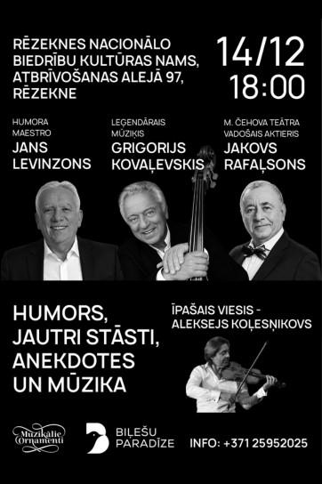 Изображение мероприятия "Humora un mūzikas vakars - JANS LEVINZONS, GRIGORIJS KOVAĻEVSKIS un JAKOVS RAFAĻSONS" из результатов поиска