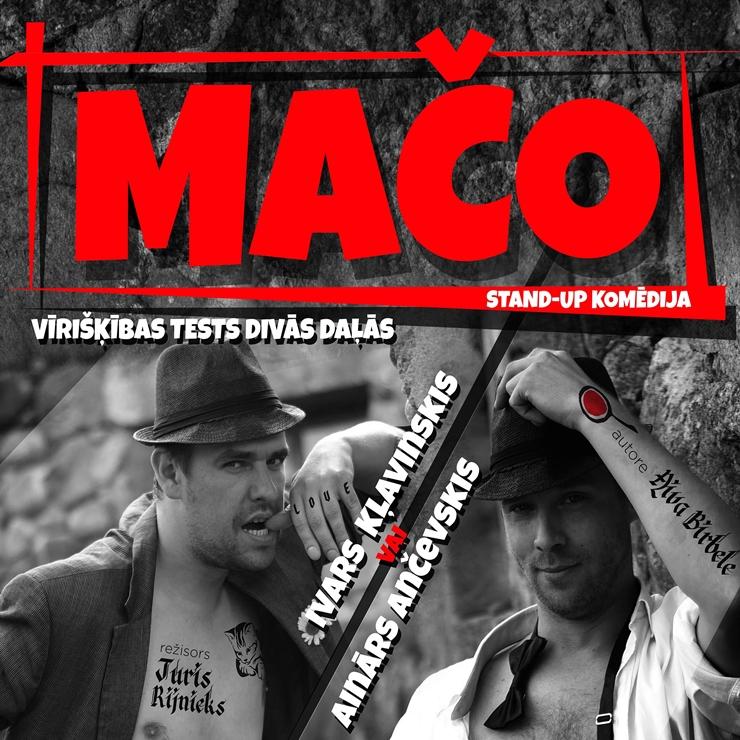 Galerijas bilde 1: MAČO. Stand-up komēdija - vīrišķības tests divās daļās