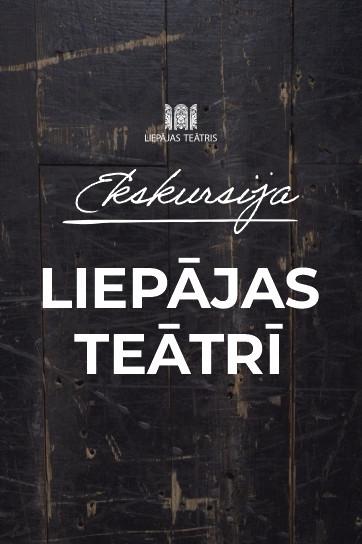 Изображение мероприятия "EKSKURSIJA LIEPĀJAS TEĀTRĪ / LV" из результатов поиска