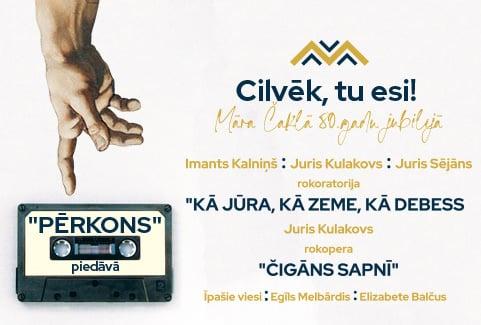 Izrādes "Grupa PĒRKONS: Māra Čaklā 80 gadu jubilejas koncertprogramma CILVĒK, TU ESI!" attels