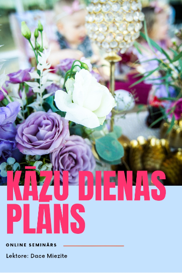 Vebinārs KĀZU DIENAS PLĀNS