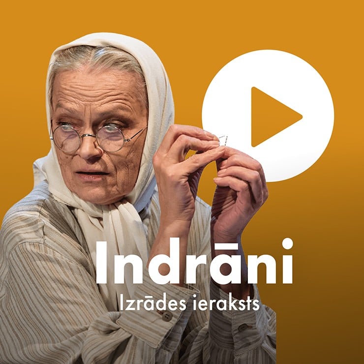 Izrādes "Indrāni. Izrādes ieraksts" attels