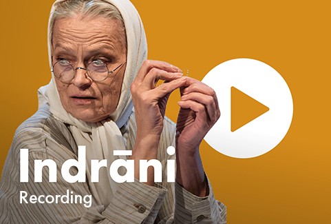 Image of the event "Indrāni. Video recording of the play."