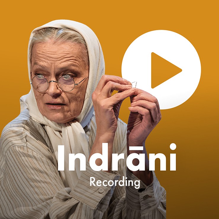 Image of the event "Indrāni. Video recording of the play."