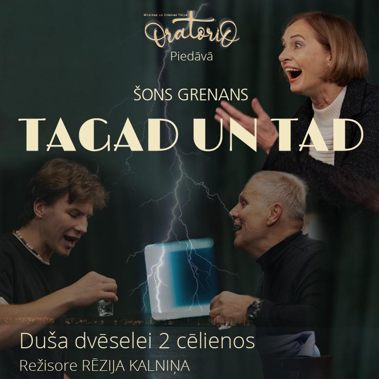 Izrādes "Izrāde TAGAD UN TAD" attels