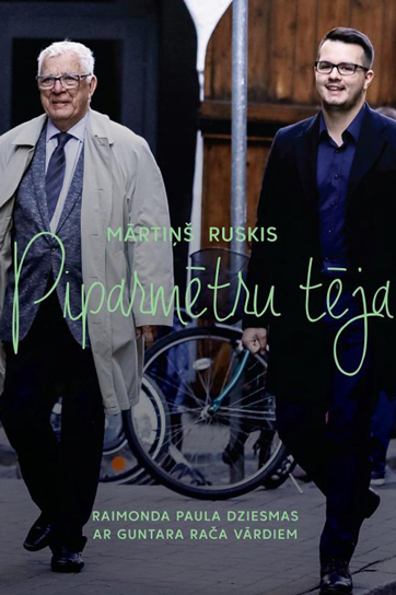 RAIMONDS PAULS un MĀRTIŅS KANTERS. Koncertprogramma PIPARMĒTRU TĒJA