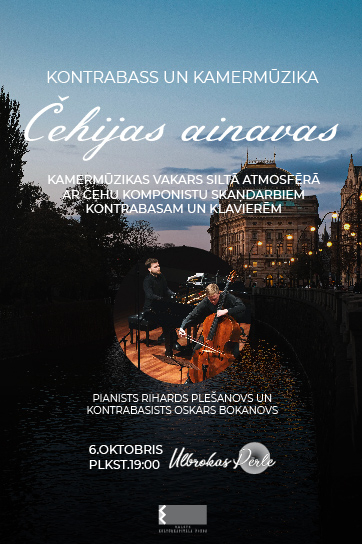 Kontrabass un kamermūzika. Čehijas ainavas / Kontrabasists Oskars Bokanovs un pianists Rihards Plešanovs