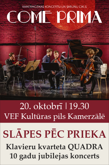 SLĀPES PĒC PRIEKA. Klavieru kvarteta QUADRA 10 gadu jubilejas koncerts