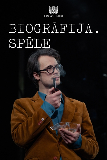 BIOGRĀFIJA. SPĒLE