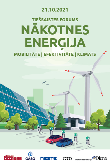 Tiešsaistes konference NĀKOTNES ENERĢIJA 2021: MOBILITĀTE. EFEKTIVITĀTE. KLIMATS