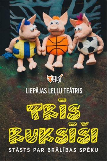 Meklēšanas rezultāta izrādes "IERAKSTS. TRĪS RUKSĪŠI. Stāsts par brālības spēku" attels