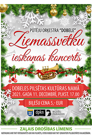 Pūtēju orķestra DOBELE Ziemassvētku ieskaņas koncerts