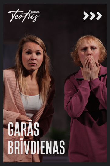 GARĀS BRĪVDIENAS