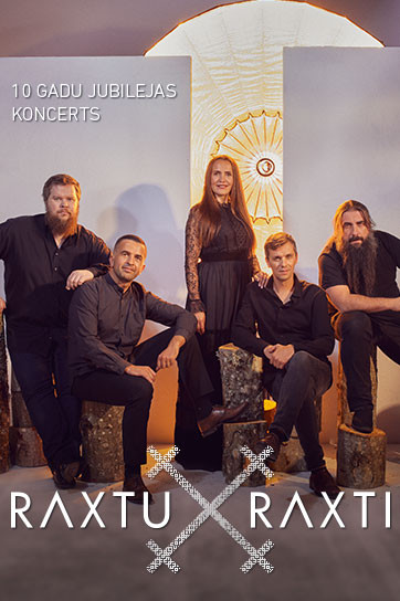 RAXTU RAXTI jubilejas koncerts