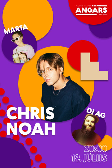 CHRIS NOAH kvartāla Angārā!