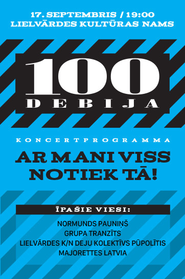 100Debija koncertprogramma / AR MANI VISS NOTIEK TĀ!