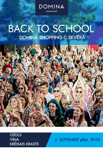 DOMINA BACK TO SCHOOL | Ozols, Kreisais Krasts, Viņa