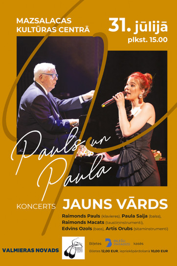 Koncerts “Pauls un Paula. Jauns vārds”