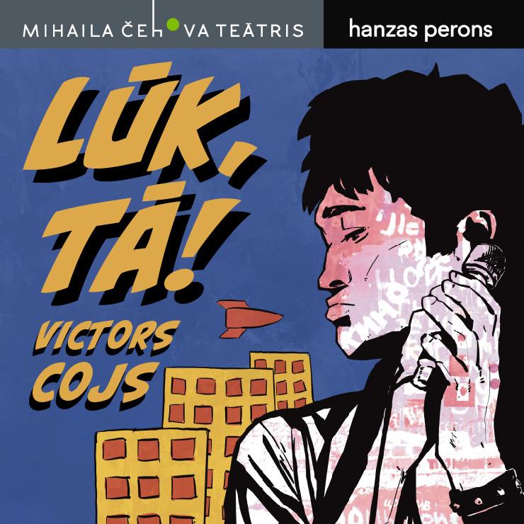 Izrādes "Viktoram Cojam veltīts dramatisks koncerts "Lūk, tā!"" attels