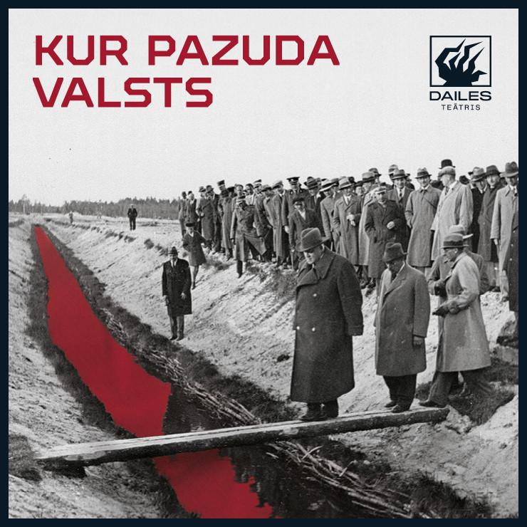 Izrādes "KUR PAZUDA VALSTS" attels